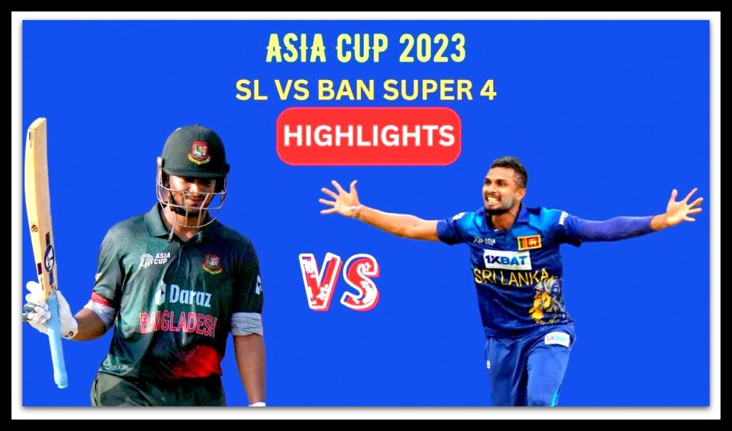 SriLanka vs Bangladesh Asia Cup 2023: Sri Lanka wins by 21 runs